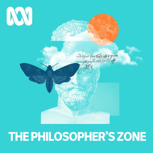The Philosopher’s Zone