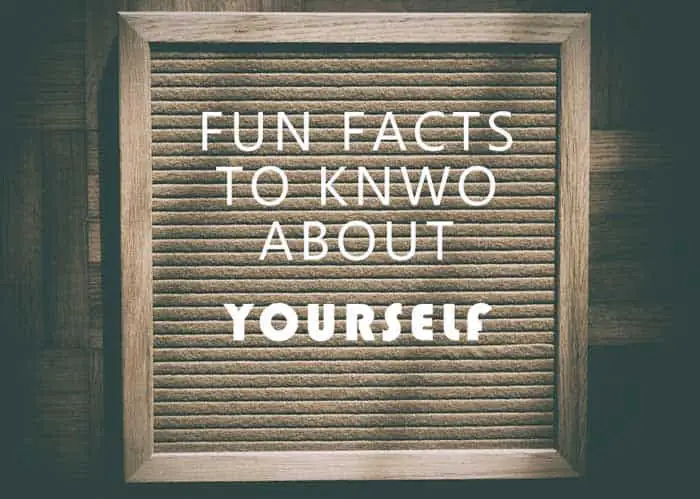 fun facts about yourself to tell others 