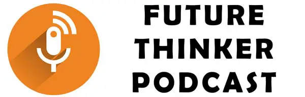 Future Thinker Podcast